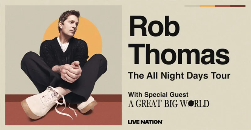 Rob Thomas & A Great Big World at Leader Bank Pavilion